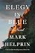 Elegy in Blue: A Novel