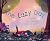 The Lazy Day by Elliot Kukla