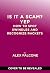 Is It a Scam? Yep: How to S...