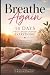 Breathe Again by Tena Clark