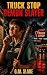 Truck Stop Demon Slayer by G.M. Slade