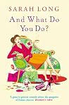And What Do You Do? And What Do You Do?