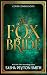 The Fox Bride