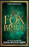 The Fox Bride by Sasha Peyton Smith