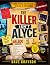 The Killer Isn't Alyce: The...