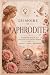 Grimoire of Aphrodite: Glam...