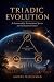 Triadic Evolution: A Framew...