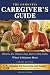The Dementia Caregiver’s Gu...