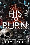 His to Burn (This is Not a Test Book 1)