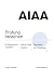 AAIA: Prüfung bestehen. KI-...
