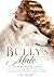 The Bully's Mate by teast87