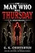 The Man Who Was Thursday: A...