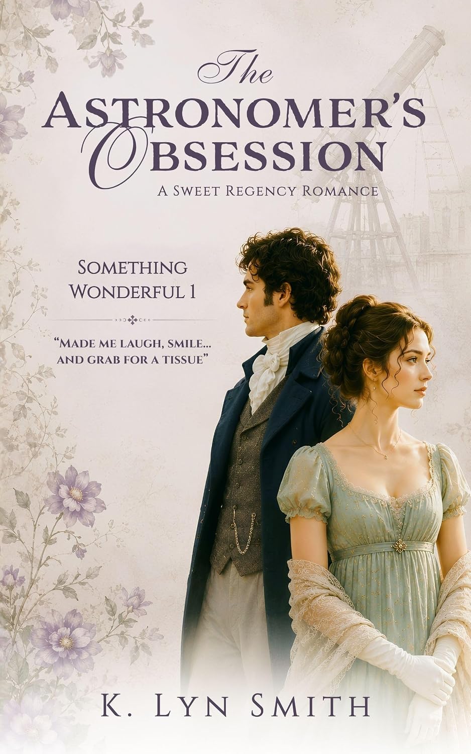 The Astronomer's Obsession (Something Wonderful, #1)