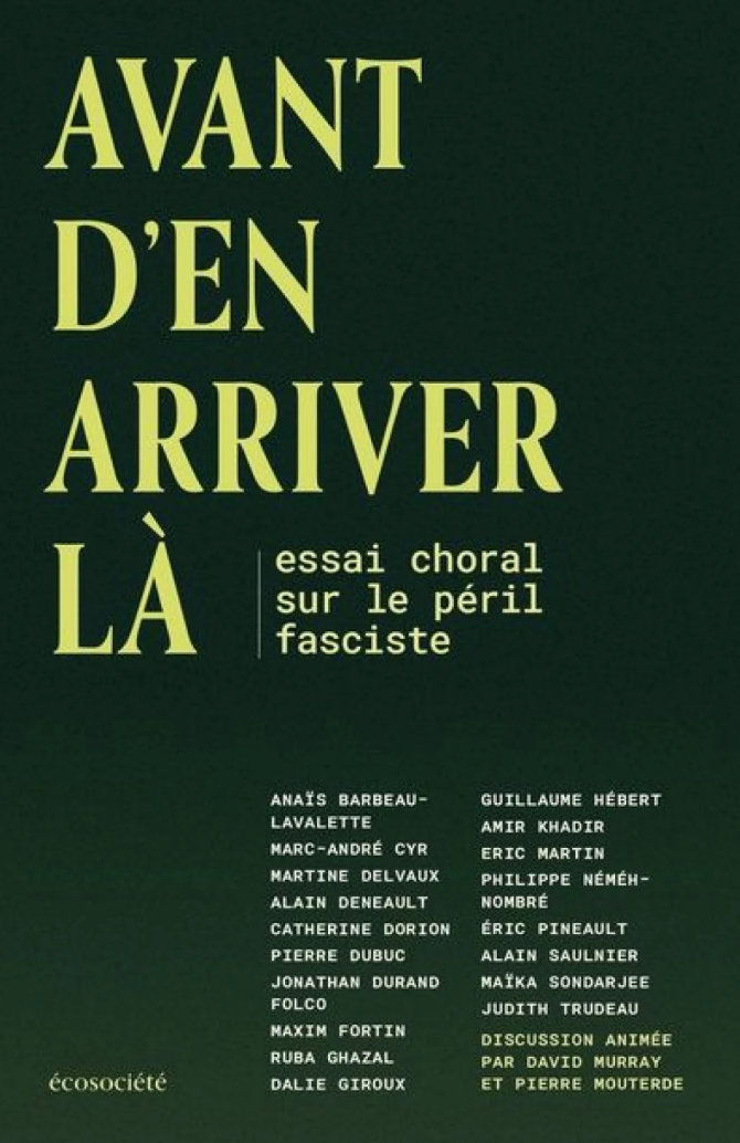 Avant d’en arriver là : Essai choral sur le péril fasciste