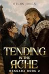 Tending the Ache