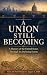 A UNION STILL BECOMING by Tarik Vento