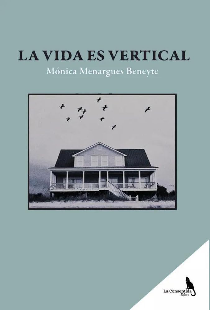 Portada de La vida es vertical, de Mónica Menargues Beneyte