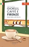 Gioielli, Caffè e...