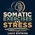 Somatic Exercises for Stres...