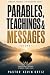 Parables, Teachings & Messa...