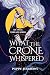 What the Crone whispered by Poppy Harrows