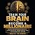 Train Your Brain to Become ...