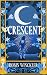 Crescent by Robin Winckler