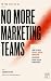 No More Marketing Teams: How AI Ends Report-Driven Marketing and Begins Brand Design Management