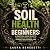 Soil Health for Beginners: ...