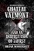 Chateau Valmont and an Inheritance of Thirst (My Darling Malady #1)