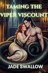 Taming the Viper ...