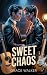 Sweet Chaos: A Hate-to-Love...