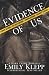 Evidence of Us: A Dark Crim...