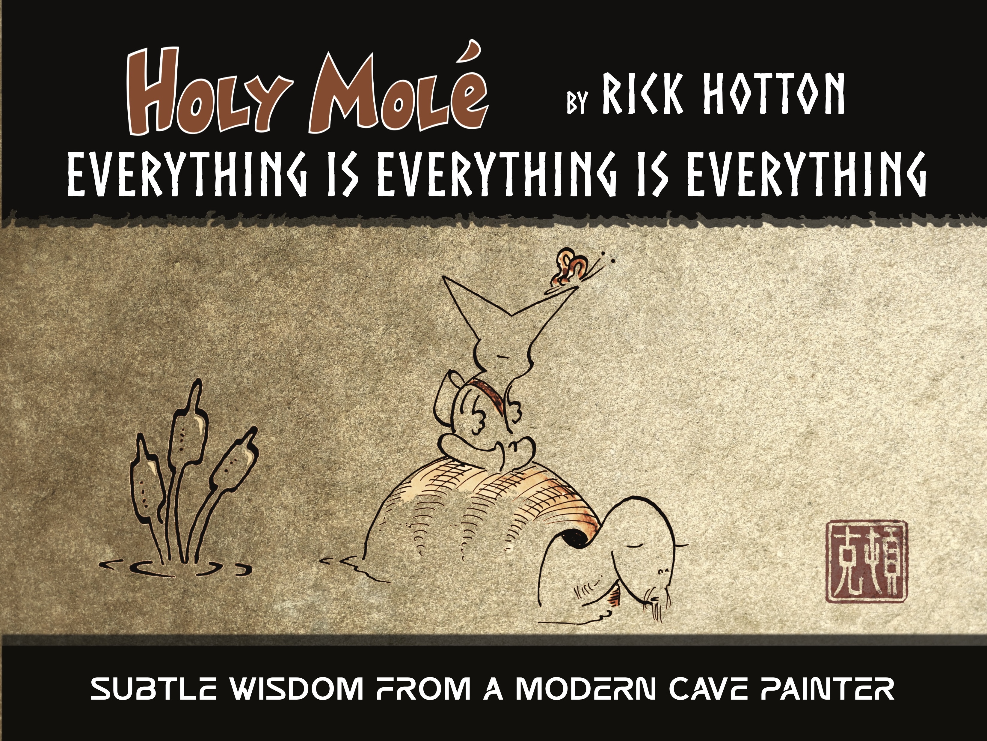 Holy Molé: Everything is Everything is Everything