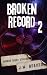 Broken Record Volume 2