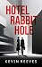 Hotel Rabbit Hole
