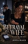 Betrayal of a Wif...