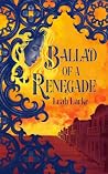 Ballad of a Renegade