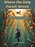 Where the Kelp Forest Grows: A Middle Grade Novel About Divorce, Scuba Diving, and Choosing Who You Become