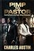 PIMP TO PASTOR: From The St...