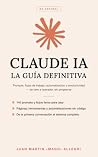 Claude IA: La Guí...