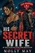 His Secret Wife: MC Biker R...