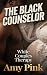 THE BLACK COUNSELOR: White ...