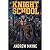Knight School