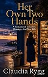Her Own Two Hands...