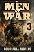 Men at War #3: Four Full No...