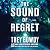 The Sound of Regret: A Novel