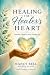 Healing The Healer's Heart:...