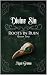 Divine Sin: Roots in Ruin (Divine Sin Series Book 2)