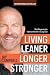 Living Leaner Longer Strong...